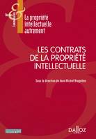Les contrats de la propriété intellectuelle, [actes du colloque du 7 décembre 2012, à la Maison de l'avocat de Grenoble]