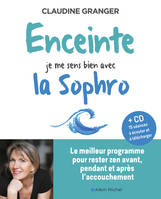 Enceinte, je me sens bien avec la sophro, Le meilleur programme pour rester zen avant, pendant et après l'accouchement