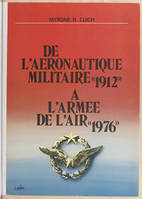 De l'aéronautique militaire à l'Armée de l'air : 1912-1976