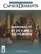 Cap-aux-Diamants. No. 141, Printemps 2020, Marginalité et déviance au féminin