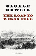 The Road to Wigan Pier