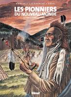 Les pionniers du Nouveau monde., 17, Les Pionniers du nouveau monde - Tome 17, Le pays des Illinois