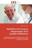 Modalités de l'annonce diagnostique de la maladie d'Alzheimer, Confrontation entre les pratiques d'un centre mémoire de Moselle et les données récentes de la litté