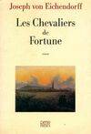 Les chevaliers de Fortune. suivi de L'enlèvement