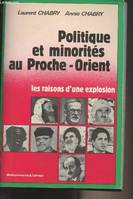 Politique et minorités au Proche-Orient, les raisons d'une explosion