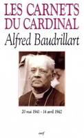 1941-1942, 20 mai 1941-14 avril 1942, Les Carnets du cardinal Baudrillart 1941-1942