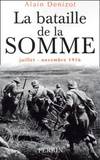 La bataille de la somme. Juillet novembre 1916, juillet-novembre 1916