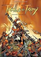 Trolls de Troy., 1, Trolls de Troy – tome 1 – Histoires trolles