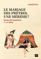 Le mariage des prêtres, une hérésie ?, Genèse du « nicolaïsme » (Ier-XIe siècle)