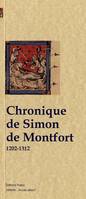 CHRONIQUE DE SIMON DE MONTFORT 1202-1312, 1202-1312