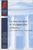 Le nouveau droit de la négociation collective, Loi n° 2004-391 du 4 mai 2004