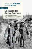 La bataille de la Somme, L’hécatombe oubliée 1er juillet-18 novembre 1916