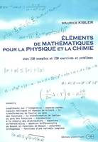 Eléments de mathématiques pour la physique et la chimie, avec 230 exemples et 230 exercices et problèmes, 2ème. éd.