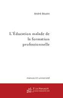 L'éducation malade de la formation professionnelle