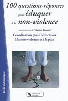 100 questions-réponses pour éduquer à la non-violence