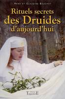 Rituels secrets des druides d'aujourd'hui