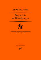 Fragments et témoignages, Texte grec, traduction, introduction et notes par Marcel Conche