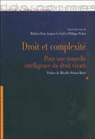 Droit et complexité, Pour une nouvelle intelligence du droit vivant