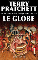 La Science du Disque-monde II : Le Globe, La Science du Disque-monde, T2
