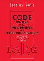 Code général de la propriété des personnes publiques 2013, commenté - 3e éd.