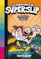 Les aventures de Superslip, 5, Superheros a gogo ! - n5
