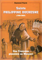 Sainte-Philippine Duchesne, 1769-1852, Une Franciscaine pionnière au Missouri