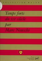 Les Temps forts du XXe siècle, Économie, société, civilisation