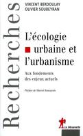 L'écologie urbaine et l'urbanisme, Aux fondements des enjeux actuels