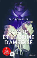 Bayard et le crime d'Amboise