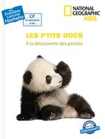 Les p'tits docs, Premières lectures CP2 National Geographic Kids - À la découverte des pandas