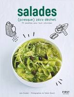 Salades (presque) zéro déchet, 70 recettes pour tout valoriser