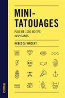 Mini-tatouages, Plus de 1000 motifs inspirants