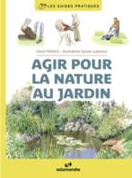 Agir pour la nature au jardin