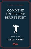 Comment on devient beau et fort, Traité pratique et élémentaire de culture physique