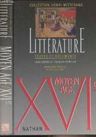 Littérature, textes et documents - Moyen Age/XVIe siècle - Collection Henri Mitterand, textes et documents