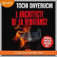 L'Architecte de la vengeance, Suivi de deux articles de presse