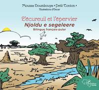 L'écureuil et l'épervier, Njoldu e segeleere Bilingue français- pular