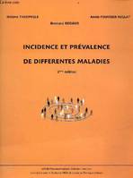 Incidence et prévalence de différentes maladies - 2ème édition.