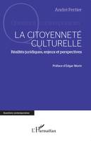 La citoyenneté culturelle, Réalités juridiques, enjeux et perspectives