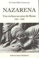 MAZARENA - UNE RECLUSE AU COEUR DE ROME 1907-1990