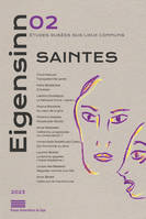 EIGENSINN 02. SAINTES