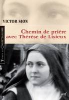 Chemin de prière avec Thérèse de Lisieux