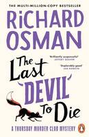 The Last Devil To Die ( he Thursday Murder Club, 4)