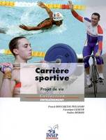 Carrière sportive - projet de vie, projet de vie