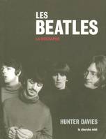 Les Beatles la biographie, la biographie