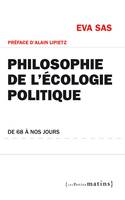 Philosophie de l'écologie politique. De 68 à nos jours, de 68 à nos jours