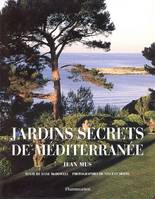 Jardins secrets de Méditerranée : Jean Mus