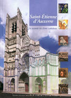 Saint-Etienne d'Auxerre, La seconde vie d?une cathédrale