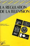 La Régulation de la télévision