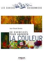 50 exercices pour aborder la couleur